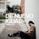 De Nuevo Igual Single