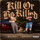 Kill Or Be Killed feat YM Threes Single