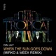 When the Sun Goes Down Mirko Meex Remix Single