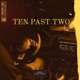TEN PAST TWO feat Wanda Single