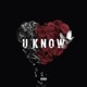 U Know feat Kush Single