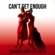 Can t Get Enough feat Latto Single