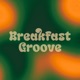Breakfast Groove Single