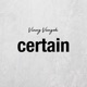 Certain Single