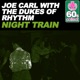 Night Train Remastered with The Dukes of Rhythm Single