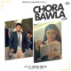 Chora Bawla Lofi Single