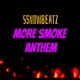 More Smoke Anthem Single