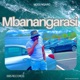 Mbanangarasi Single