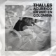 Thalles Acústico En Vivo En Colombia