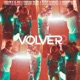 Volver feat Luxian El Bai Darwin Flow Nadia Scarlett Single