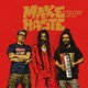 Make Haste Single