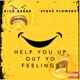 Help you up out yo feelings Single