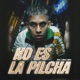 No Es La Pilcha Single