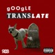 Google Translate Single