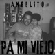 Pa Mi Viejo Single
