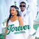Forever feat Grenade Official Single