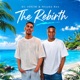 The Rebirth Single