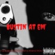 Bustin At Em Single