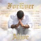 Forever Alive