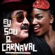 Eu Sou o Carnaval feat Iza Single