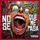 NO SE QUE ME PASA feat Joakinsiyo Single