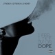 Feel Like Im On Dope feat Q french D Money Single