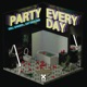 Party Everyday Single