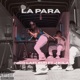La Para Ft JKila feat Jkila Single