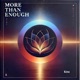 More Than Enough Single