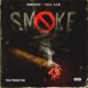 Smoke feat T R E K B A M Single