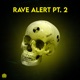 Rave Alert Pt 2 Single