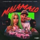 Mala Malo Single