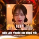 Nếu Lúc Trước Em Đừng Tới Beat Single