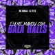 Ela Me Mamou Com Bala Halls Single