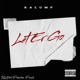 Let Er Go Single