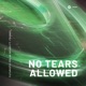 No Tears Allowed feat Franky Single