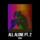 All Alone Pt 2 feat Dalo G Single