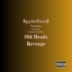 Old Headz Revenge feat Broadkast Sevfresh Champ Single