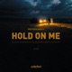 Hold on Me Single