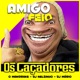 Amigo Feio Single