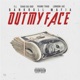 Out My Face feat T I Shad Da God Young Thug London Jae Single