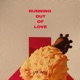 Running Out Of Love Single