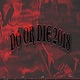 Do or Die Single