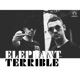 Elephant terrible Single