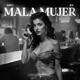 Mala Mujer Single