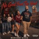No Good From The Hood Single