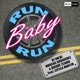 Run Baby Run feat Estela Martin Single