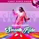 Smooth Ride Candy Dance Riddim Single