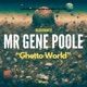 Ghetto World feat Phull Surkle Globol Headshots Hip Hop Protection Force Khid Genius Single