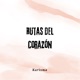 Rutas del Corazón Single